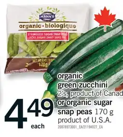 Fortinos ORGANIC GREEN ZUCCHINI, 2'S OR OR ORGANIC SUGAR SNAP PEAS, 170 G offer