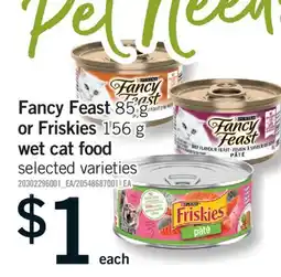 Fortinos FANCY FEAST 85 G OR FRISKIES 156 G WET CAT FOOD offer