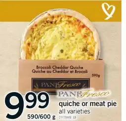 Fortinos PANE FRESCO QUICHE OR MEAT PIE, 590/600 G offer