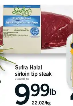 Fortinos SUFRA HALAL SIRLOIN TIP STEAK offer