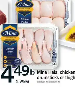 Fortinos MINA HALAL CHICKEN DRUMSTICKS OR THIGHS offer