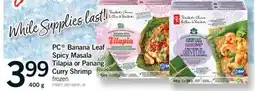 Fortinos PC BANANA LEAF SPICY MASALA TILAPIA OR PANANG CURRY SHRIMP, 400 G offer