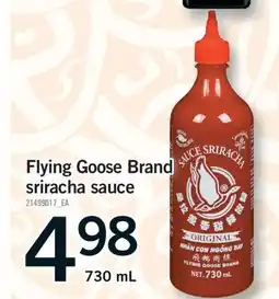 Fortinos FLYING GOOSE BRAND SRIRACHA SAUCE, 730 ML offer