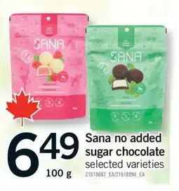 Fortinos SANA NO ADDED SUGAR CHOCOLATE, 100 G offer