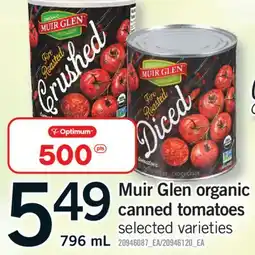 Fortinos MUIR GLEN ORGANIC CANNED TOMATOES, 796 ML offer