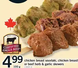Fortinos CHICKEN BREAST SOUVLAKI, CHICKEN BREAST OR BEEF HERB & GARLIC SKEWERS offer