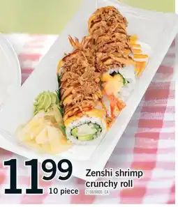 Fortinos ZENSHI SHRIMP CRUNCHY ROLL, 10 piece offer