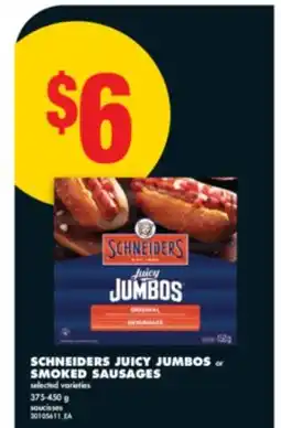 No Frills SCHNEIDERS JUICY JUMBOS OR SMOKED SAUSAGES, 375-450 g offer