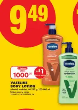 No Frills VASELINE BODY LOTION, 40-227 G/100-600 ML offer