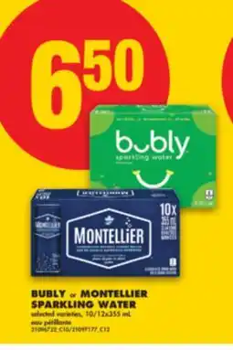 No Frills BUBLY or MONTELLIER SPARKLING WATER, 10/12x355 mL offer