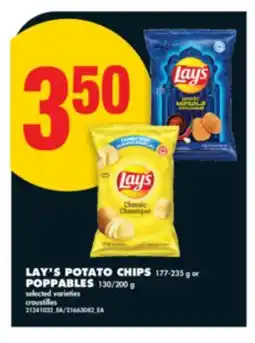 No Frills LAY'S POTATO CHIPS, 177-235 g or POPPABLES, 130/200 g offer