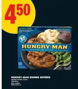 No Frills HUNGRY-MAN DINNER ENTRÉES, 360-455 g offer