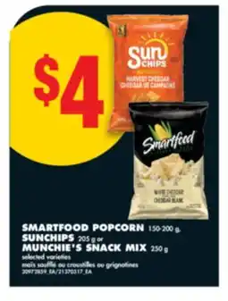 No Frills SMARTFOOD POPCORN, 150-200 g, SUNCHIPS, 205 g or MUNCHIE'S SNACK MIX, 250 g offer