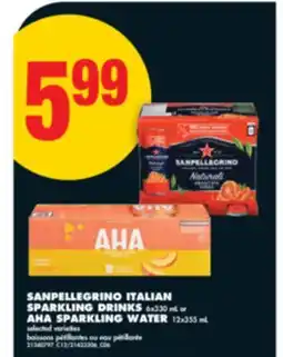 No Frills SANPELLEGRINO ITALIAN SPARKLING DRINKS, 6x330 mL or AHA SPARKLING WATER, 12x355 mL offer