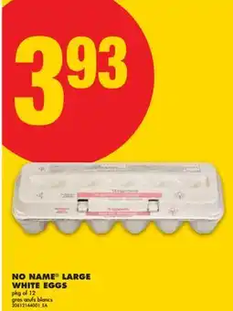 No Frills NO NAME LARGE WHITE EGGS, pkg of 12 offer