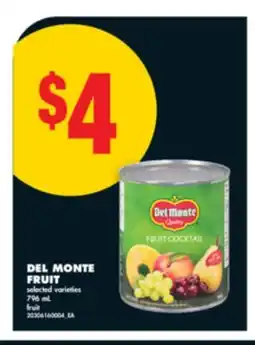No Frills DEL MONTE FRUIT, 796 mL offer