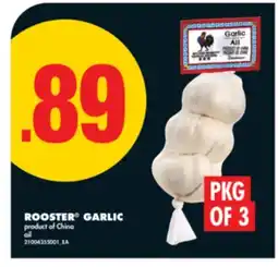 No Frills ROOSTER GARLIC, PKG OF 3 offer