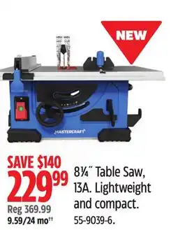 Canadian Tire Mastercraft 81⁄4˝ Table Saw, 13A Lightweight and compact offer
