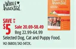 Canadian Tire Wholehearted Selected Dog, Cat and Puppy Food offer