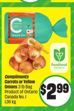 Chalo FreshCo Compliments Carrots or Yellow Onions 3 lb Bag Product of Ontario Canada No. 1 1.36 kg offer