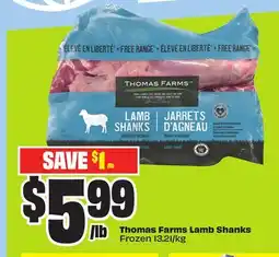 Chalo FreshCo Thomas Farms Lamb Shanks Frozen 13.21/kg offer