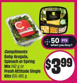 Chalo FreshCo Compliments Baby Arugula, Spinach or Spring Mix 142 g or Fresh Attitude Single Kits 155-185 g offer