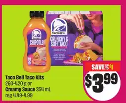 Chalo FreshCo Taco Bell Taco Kits 260-420 g or Creamy Sauce 354 mL offer
