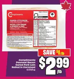 Chalo FreshCo Compliments Peameal Bacon Cured Pork Loin Rolled in Cornmeal 6.59/kg offer