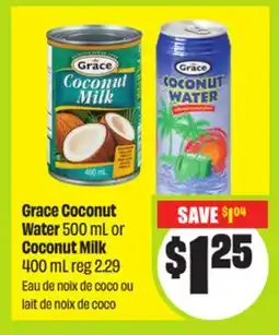 FreshCo Grace Coconut Water 500 mL or Coconut Milk 400 mL offer