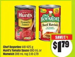 FreshCo Chef Boyardee 418-425 g Hunt's Tomato Sauce 680 mL or Manwich 398 mL offer