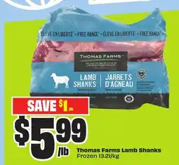 FreshCo Thomas Farms Lamb Shanks Frozen $13.21/kg offer