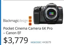 Vistek Pocket Cinema Camera 6K Pro-Canon EF offer