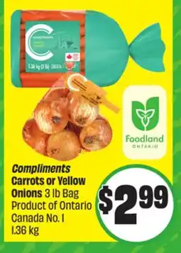 FreshCo Compliments Carrots or Yellow Onions 3 lb Bag Product of Ontario Canada No. 1 1.36 kg offer