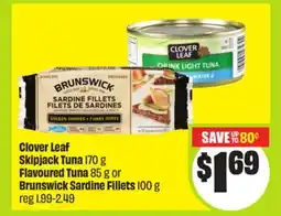 FreshCo Clover Leaf Skipjack Tuna 170 g Flavoured Tuna 85 g or Brunswick Sardine Fillets 100 g offer