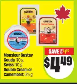 FreshCo Monsieur Gustav Gouda 170 g Swiss 170 g Double Cream or Camembert 125 g offer