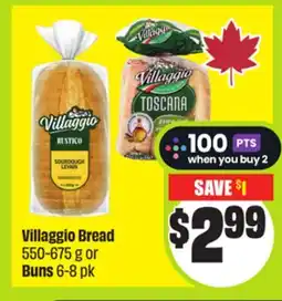 FreshCo Villaggio Bread 550-675 g or Buns 6-8 pk offer