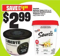 FreshCo Yoplait Source Tubs 630 g or Liberté Mediterranee Yogourt 500 g offer
