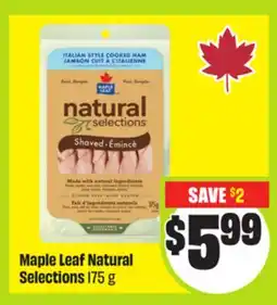 FreshCo Maple Leaf Natural Selections 175 g offer