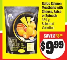 FreshCo Baltic Salmon Meatballs with Cheese, Salsa or Spinach 454 g Selected Varieties offer
