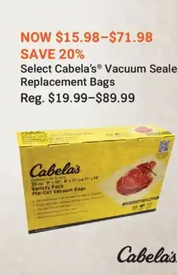 Cabela's Select Cabela's Vacuum Sealer Replacement Bags offer