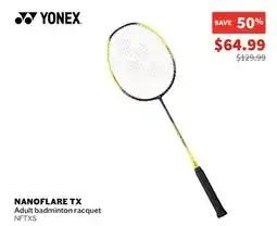Sports Experts YONEX - Nanoflare TX - Adult badminton racquet offer