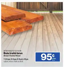 Patrick Morin Brown Treated Wood 1.25 in. X 6 in. X 8 ft. to 16 ft offer
