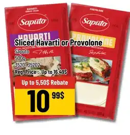 Mayrand Sliced Provolone or harvati saputo 500 g offer