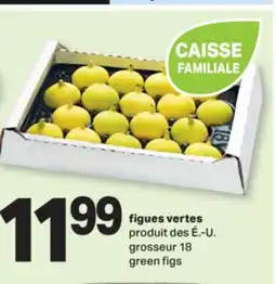 L'Intermarché FIGUES VERTES | GREEN FIGS offer