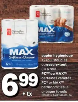 L'Intermarché PAPIER HYGIÉNIQUE, 12 ROUL. DOUBLES OU OU ESSUIE-TOUT 3 = 6 ROUL. | BATHROOM TISSUE OR PAPER TOWELS offer