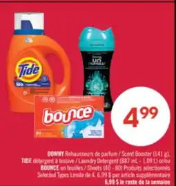 Pharmaprix DOWNY Scent Booster (141 g), TIDE Laundry Detergent (887 mL - 1.09 L) or BOUNCE Sheets (40 - 80) offer