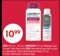 Pharmaprix DOVE (517 mL-591 mL), LUBRIDERM (473 mL) Body Wash or DOVE Whole Body Deodorant Spray (113 g) offer