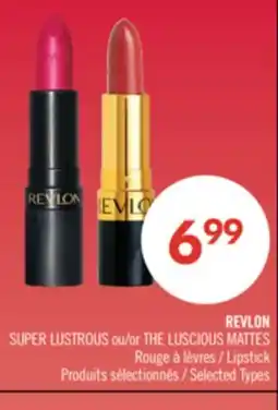 Pharmaprix REVLON SUPER LUSTROUS or THE LUSCIOUS MATTES Lipstick offer