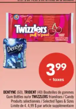 Pharmaprix DENTYNE (60), TRIDENT (40) Bouteilles de Gum Bottles or TWIZZLERS Candy offer