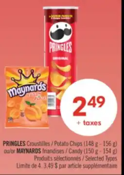 Pharmaprix PRINGLES, Potato Chips (148 g - 156 g) or MAYNARDS, Candy (150 g - 154 g) offer